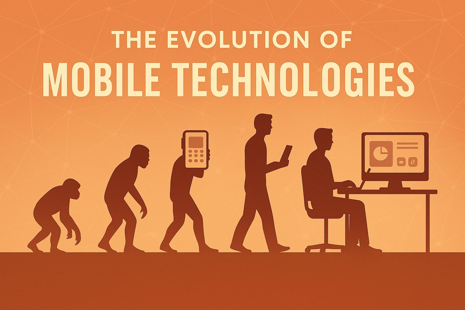 The Evolution of Mobile Technologies